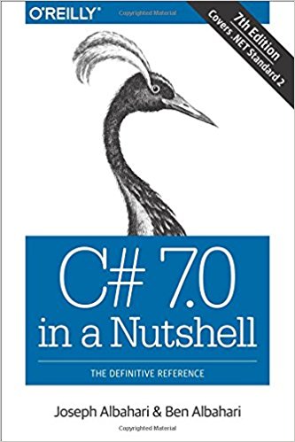 C# 7.0 in a Nutshell, 7th edition Book