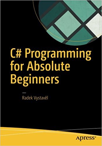 C# Programming for Absolute Beginners Book