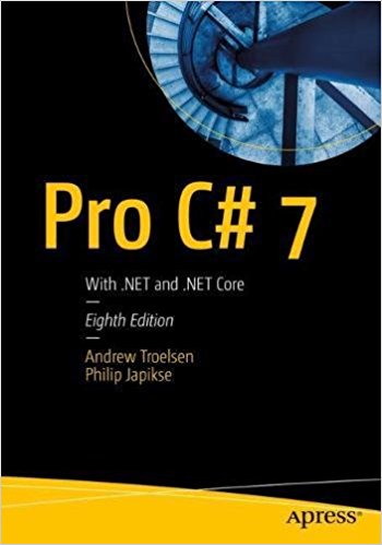 Pro C# 7: With .NET and .NET Core Book